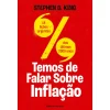 Ideias De Ler Temos de Falar Sobre Inflação de Stephen D. King