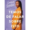 Manuscrito Temos de Falar Sobre Isto de Luana Santos