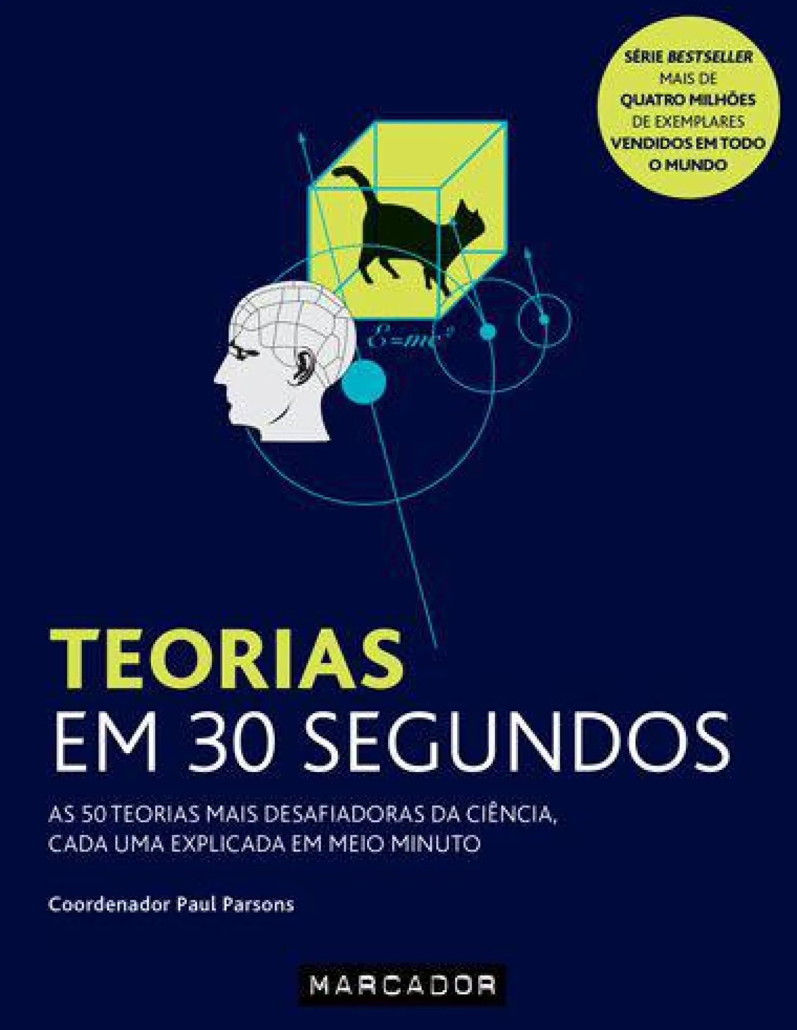 Marcador Teorias em 30 Segundos de Paul Parsons - As 50 Teorias Mais Desafiadoras da Ciência, Cada uma Explicada em Meio Minuto