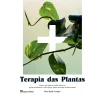 Casa Das Letras Terapia das Plantas de Dra. Katie Cooper
