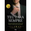 Best Alma Dos Livros Teu para Sempre de T. L. Swan