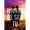New Marcador Tinhas de Ser Tu de Rebecca Yarros