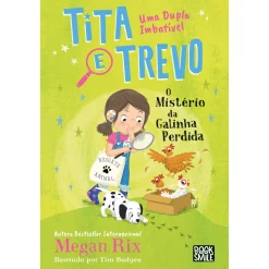 Hot Booksmile Tita e Trevo - uma Dupla Imbatível Nº 4 de Megan Rix - O Mistério da Galinha Perdida