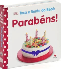 Texto Editora Toca e Sente do Bebé - Parabéns! de Dorling Kindersley