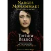 Best Casa Das Letras Tortura Branca de Narges Mohammadi
