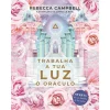 Nascente Trabalha a Tua Luz de Rebecca Campbell