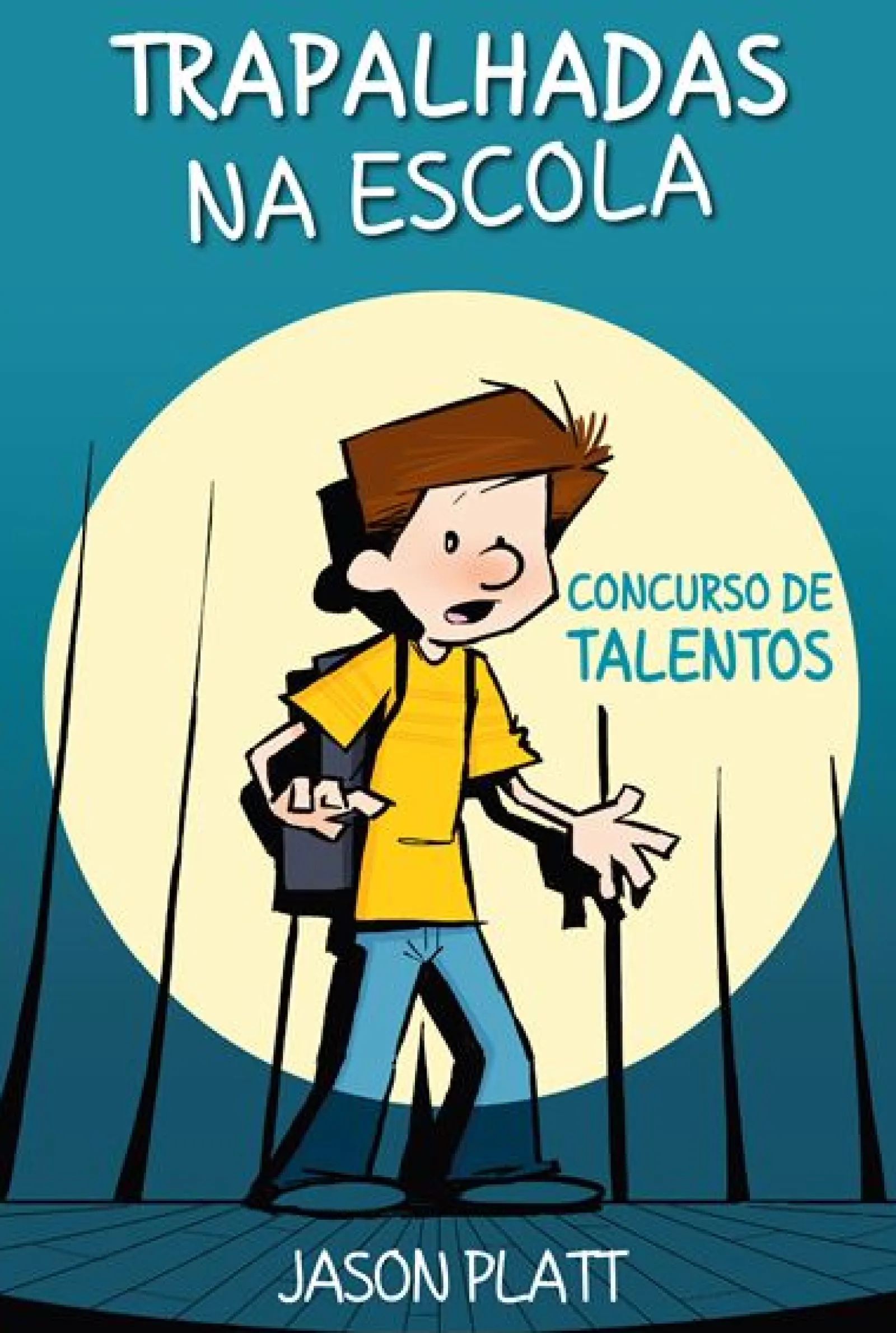 Asa Trapalhadas na Escola - Concurso de Talentos de Jason Platt