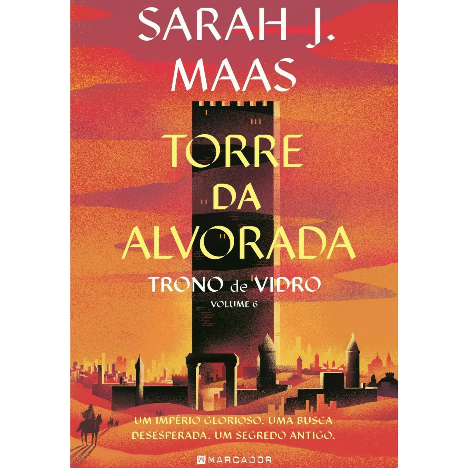 Marcador Trono de Vidro - Volume 6: Torre da Alvorada de Sarah J. Maas