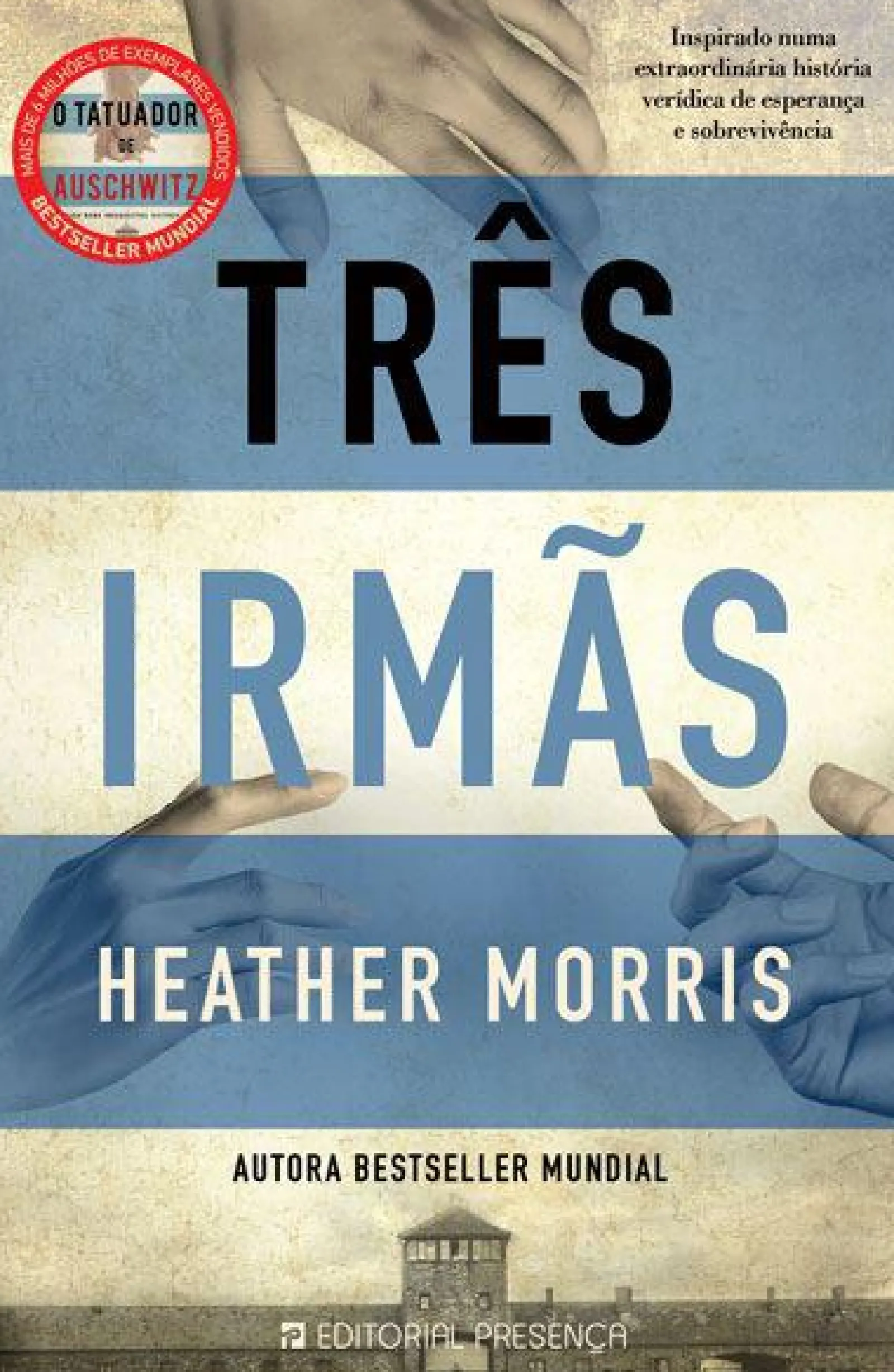 Presença Três Irmãs de Heather Morris