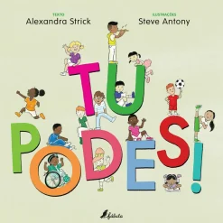Fábula Tu Podes! de Alexandra Strick