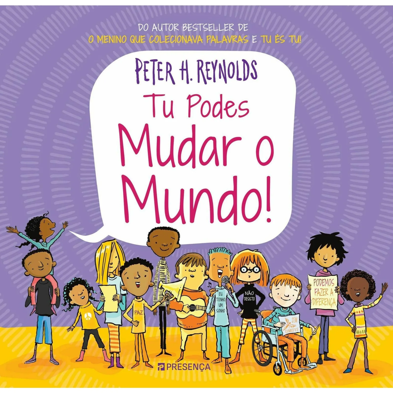 Hot Presença Tu Podes Mudar o Mundo! de Peter H. Reynolds