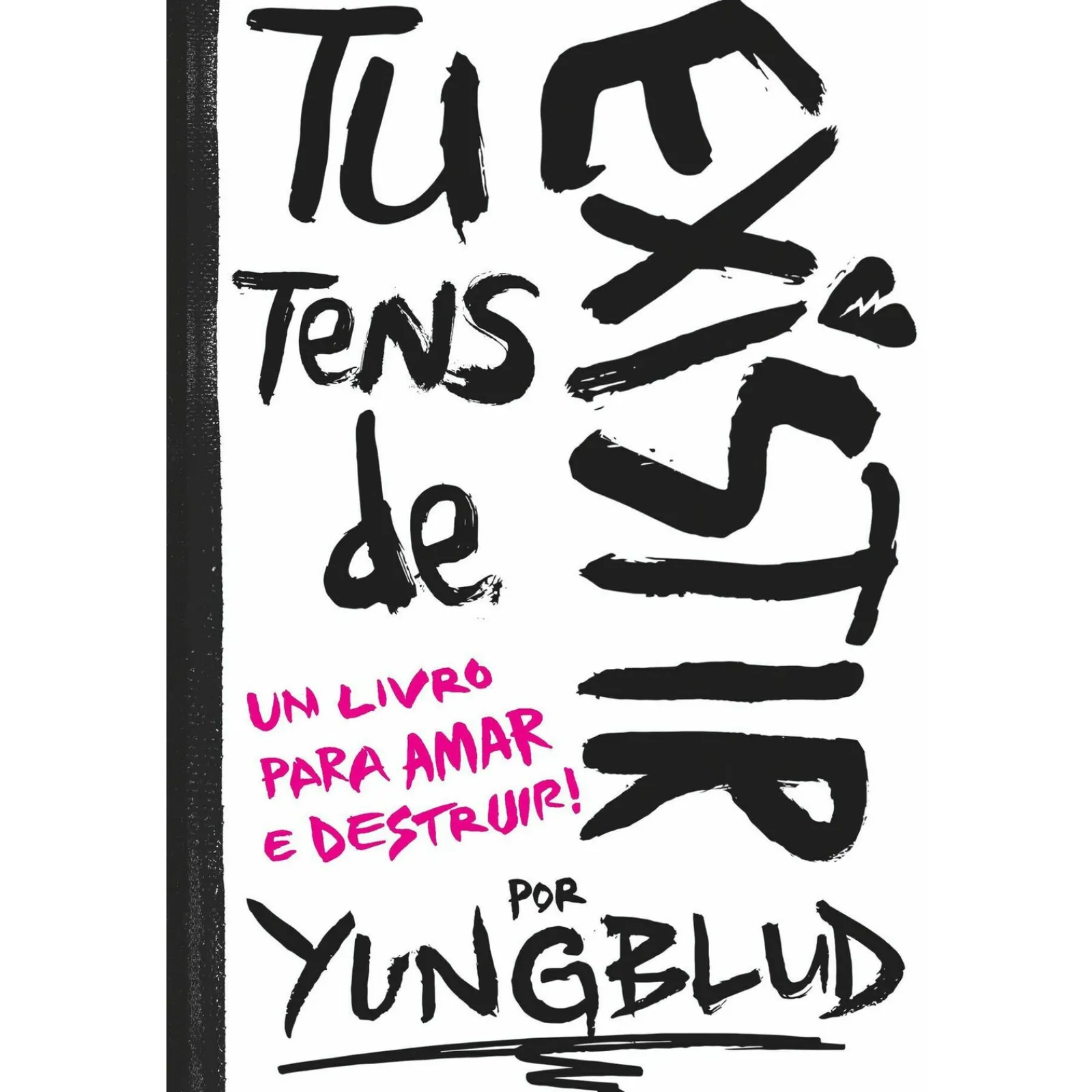 Lua De Papel Tu Tens de Existir de Yungblud