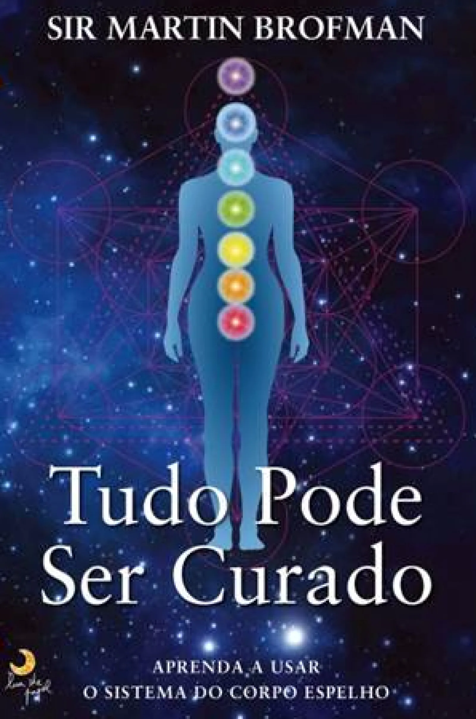 Lua De Papel Tudo Pode Ser Curado de Martin Brofman