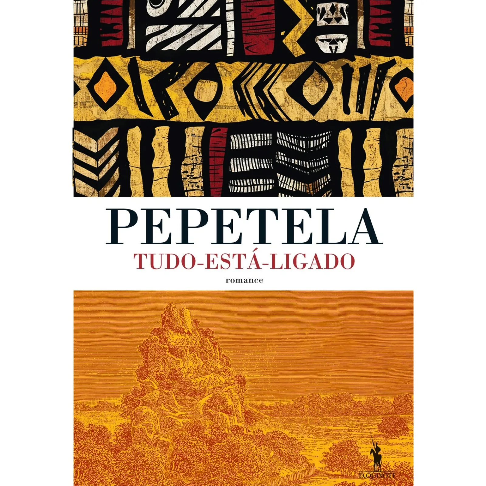 Dom Quixote Tudo-Está-Ligado de Pepetela