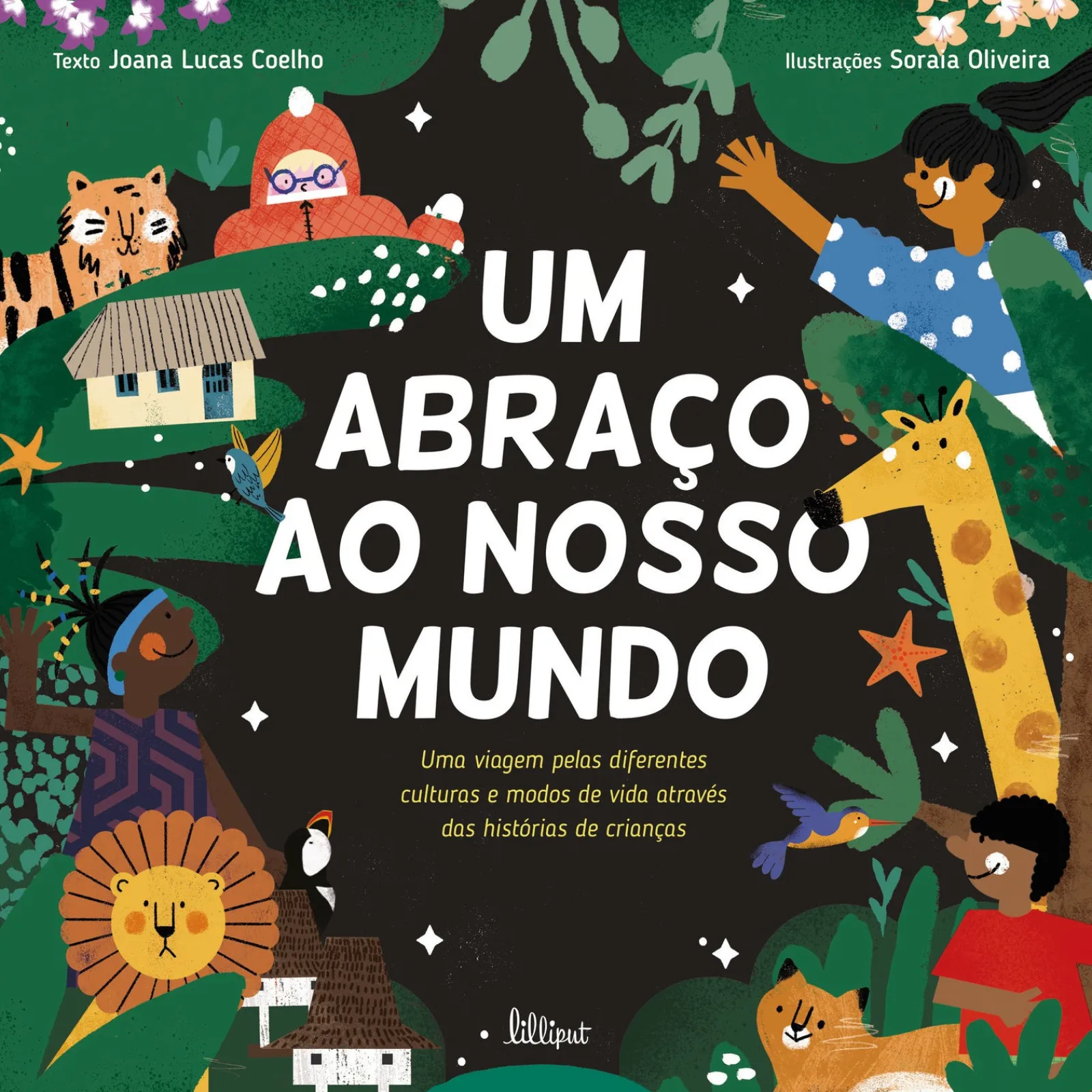 Lilliput Um Abraço ao Nosso Mundo de Joana Lucas Coelho