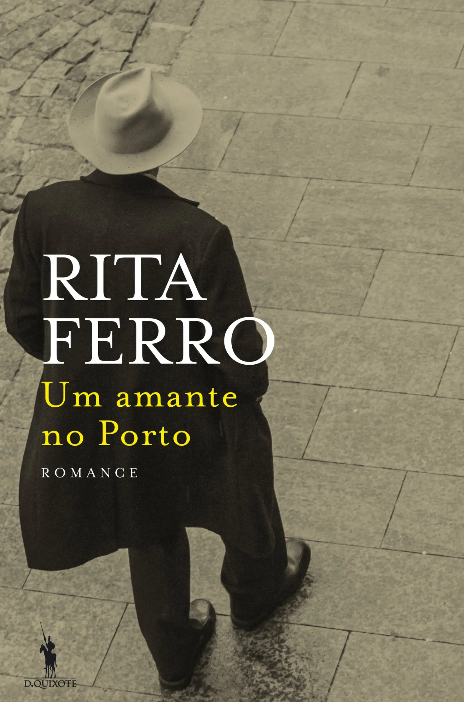 Best Dom Quixote Um Amante no Porto de Rita Ferro
