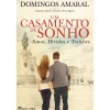Online Casa Das Letras Um Casamento de Sonho de Domingos Amaral