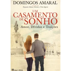 Online Casa Das Letras Um Casamento de Sonho de Domingos Amaral