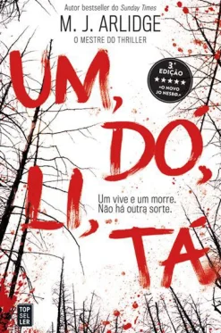 Topseller Um, Dó, Li, Tá de M. J. Arlidge - Helen Grace - Livro 1 (3ª Edição)