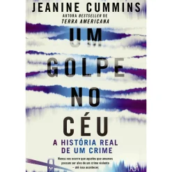 Asa Um Golpe no Céu de Jeanine Cummins