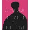 Presença Um Homem em Declínio de Osamu Dazai