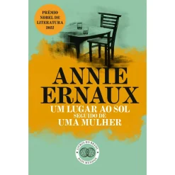 Livros Do Brasil Um Lugar ao Sol Seguido de uma Mulher de Annie Ernaux