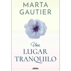 Online Arena Um Lugar Tranquilo de Marta Gautier