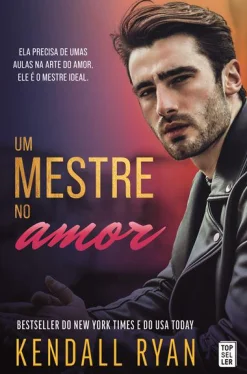 Topseller Um Mestre no Amor de Kendall Ryan
