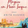 Quinta Essencia Um Natal Mágico em Nova Iorque de Anita Hughes