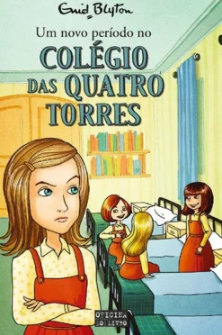 Oficina Do Livro Um Novo Período no Colégio das Quatro Torres de Enid Blyton