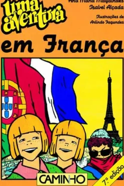 Sale Caminho Uma Aventura em França de Ana Maria Magalhães e Isabel Alçada - Volume 28