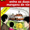 Clearance Caminho Uma Aventura Entre as Duas Margens do Rio de Ana Maria Magalhães e Isabel Alçada - Volume 46
