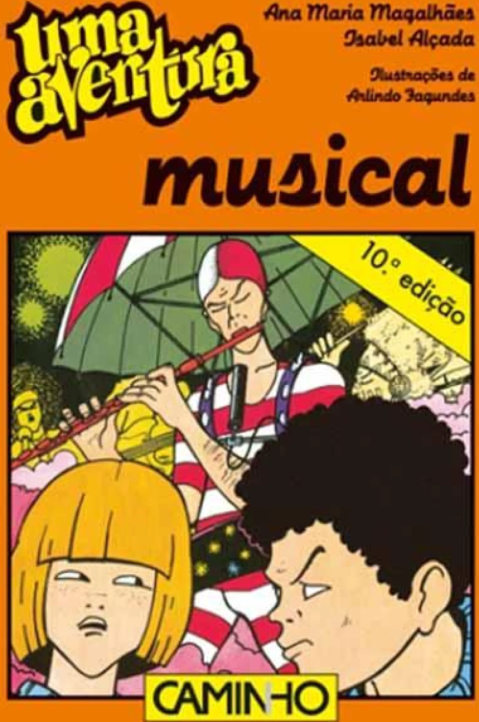 Caminho Uma Aventura Musical de Ana Maria Magalhães e Isabel Alçada