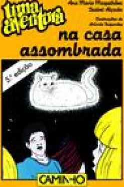 Hot Editorial Caminho Uma Aventura na Casa Assombrada de Ana Maria Magalhães e Isabel Alçada Volume 38