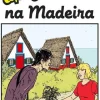 Editorial Caminho Uma Aventura na Madeira de Ana Maria Magalhães e Isabel Alçada