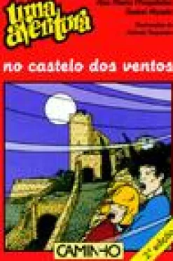Online Caminho Uma Aventura no Castelo dos Ventos de Ana Maria Magalhães e Isabel Alçada