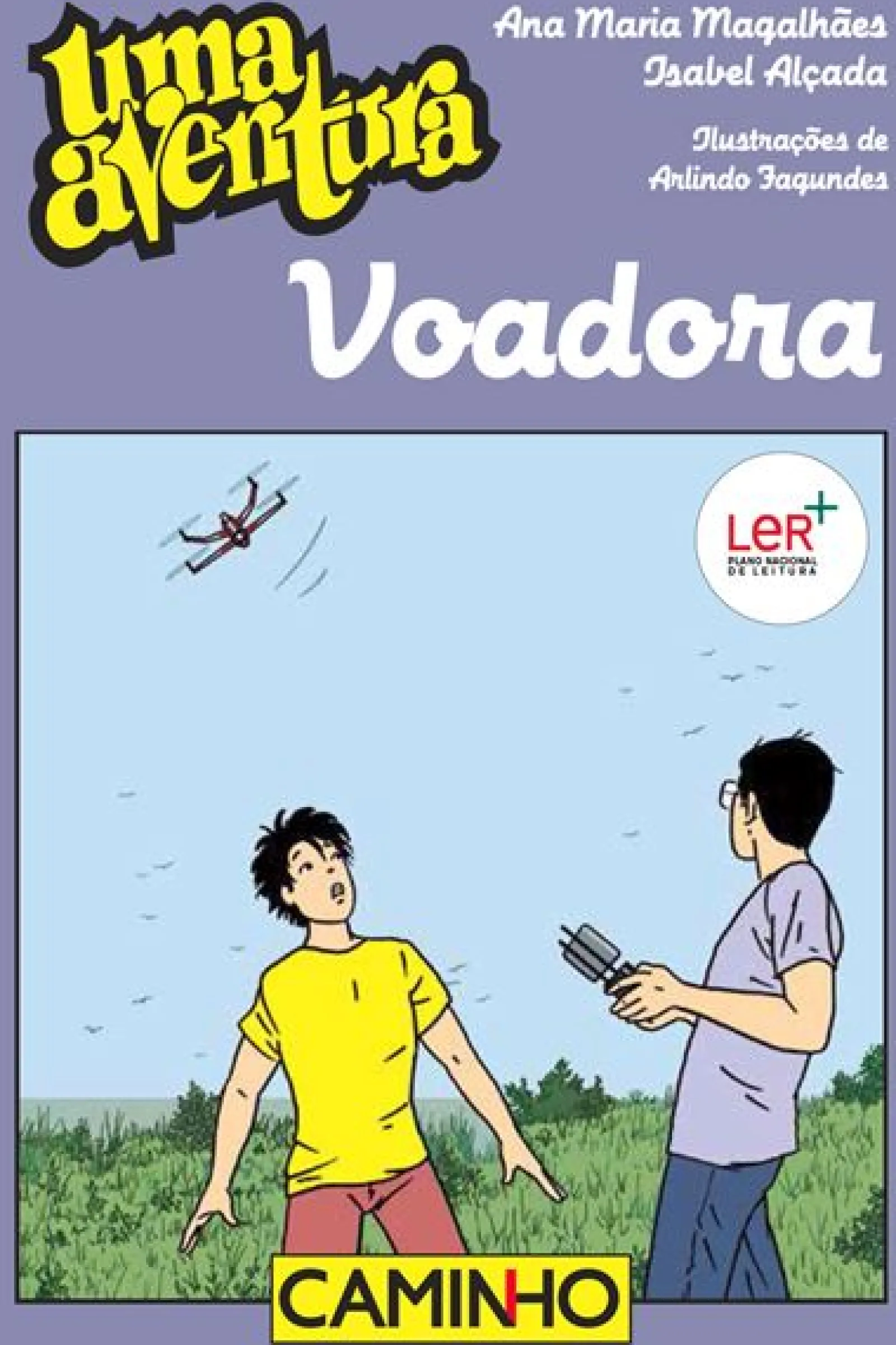 New Caminho Uma Aventura Voadora de Ana Maria Magalhães e Isabel Alçada