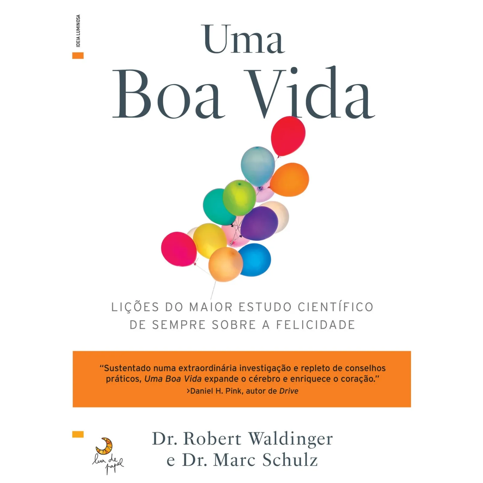 Lua De Papel Uma Boa Vida de Robert Waldinger e Heidi Schulz