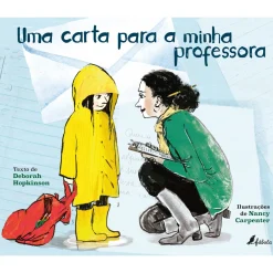 Hot Fábula Uma Carta para a Minha Professora de Deborah Hopkinson