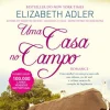Quinta Essência Uma Casa no Campo de Elizabeth Adler