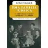 Dom Quixote Uma Família Judaica de Esther Mucznik