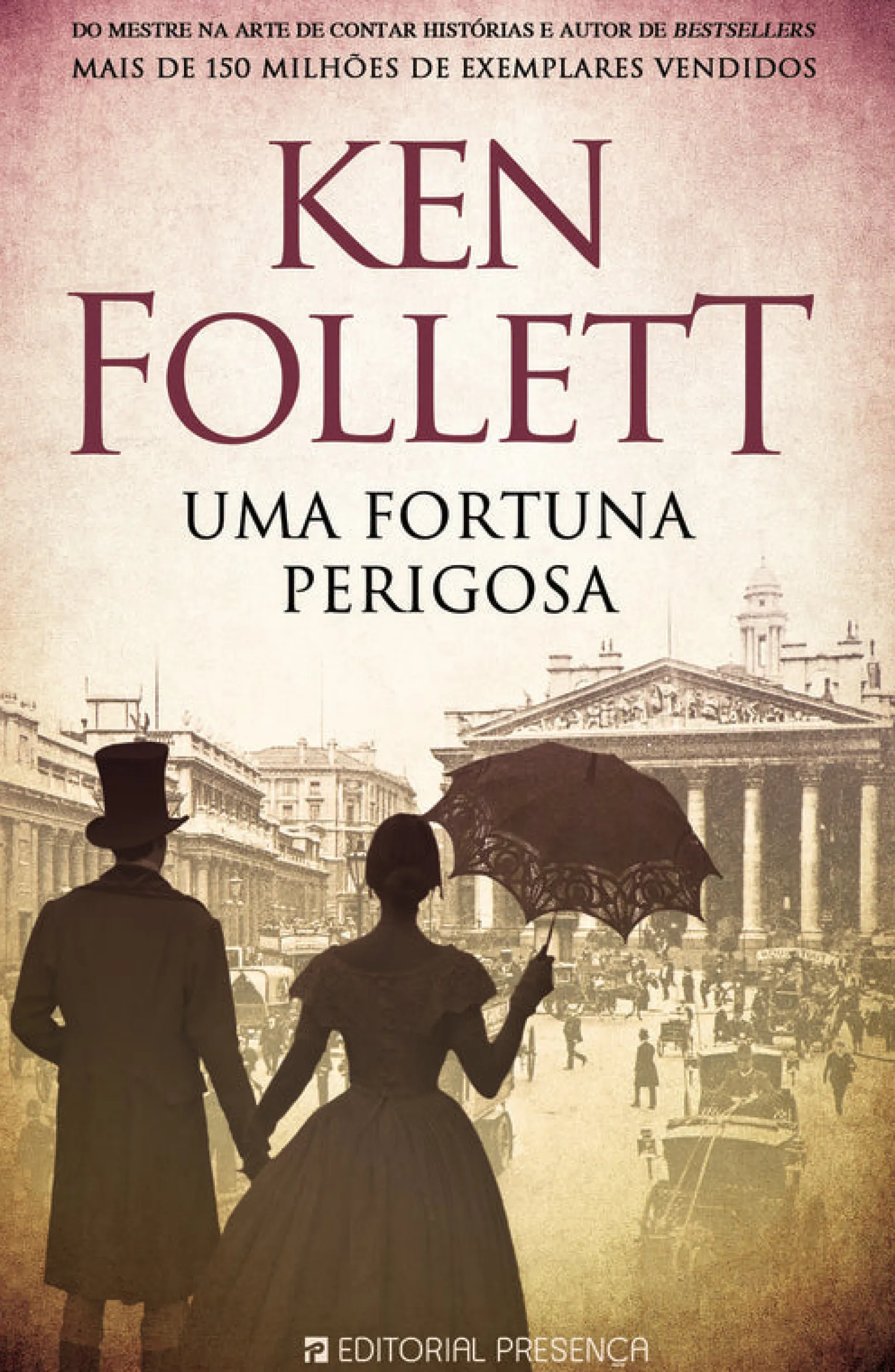 New Presença Uma Fortuna Perigosa de Ken Follett