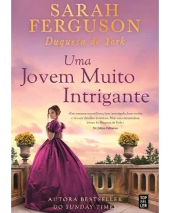 Topseller Uma Jovem Muito Intrigante de Sarah Ferguson