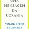 Outlet Vogais Uma Mensagem da Ucrânia de Volodymyr Zelensky