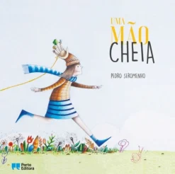 Porto Editora Uma Mão Cheia de Pedro Seromenho