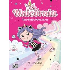 Booksmile Unicornia - Livro 7: Uns Patins Voadores de Ana Punset