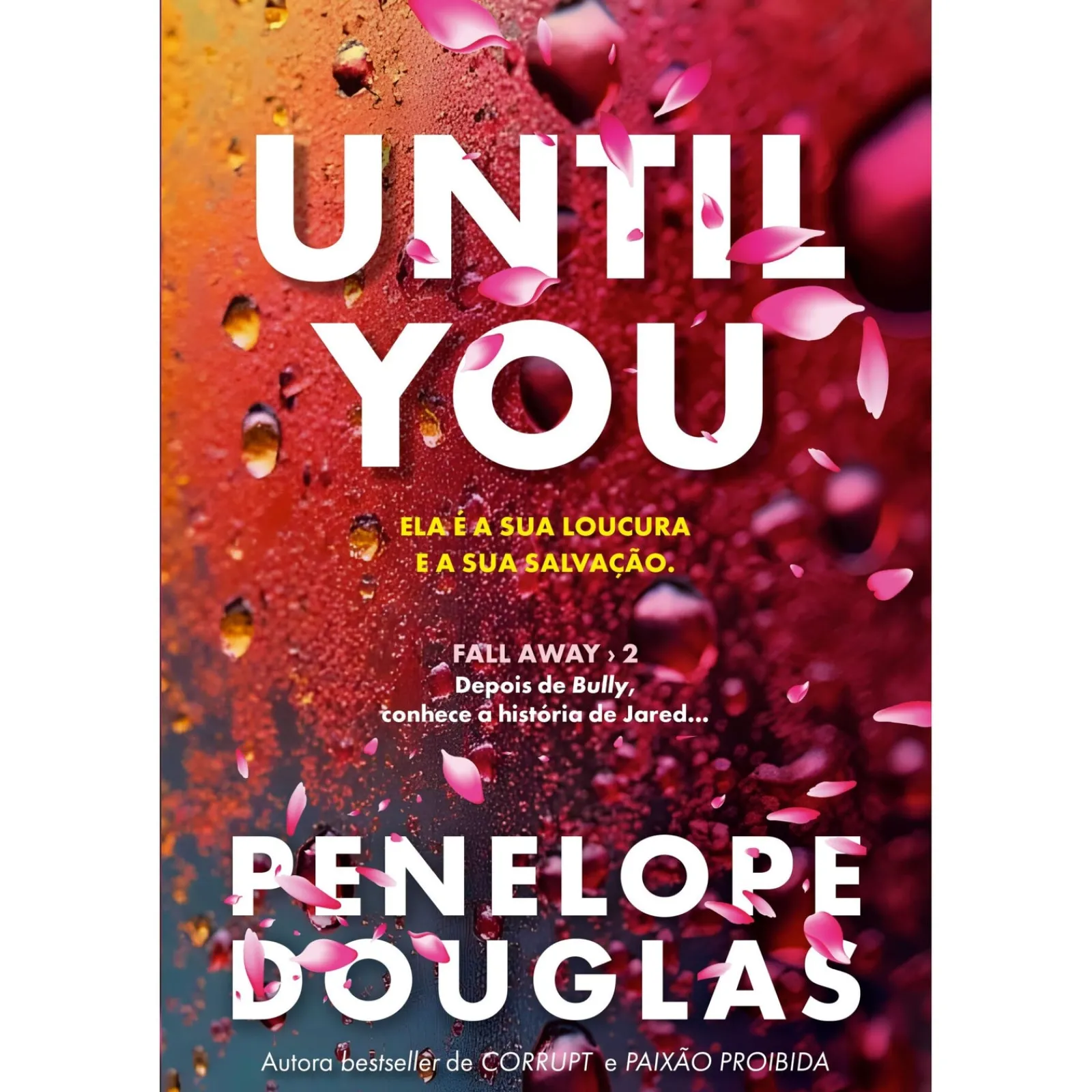 Online Quinta Essência Until You de Penelope Douglas - Fall Away 2
