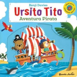 Planeta Ursito Tito - Aventura Pirata de Benji Davies