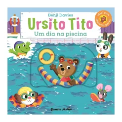 Planeta Júnior Ursito Tito - um Dia na Piscina de Benji Davies