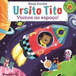 Planeta Ursito Tito - Vamos ao Espaço! de Benji Davies